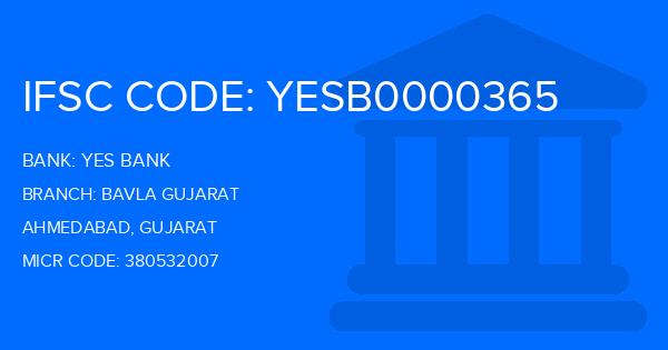 Yes Bank (YBL) Bavla Gujarat Branch IFSC Code