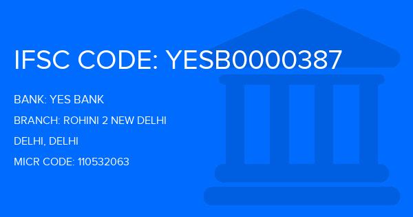 Yes Bank (YBL) Rohini 2 New Delhi Branch IFSC Code