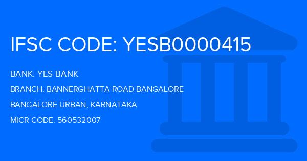 Yes Bank (YBL) Bannerghatta Road Bangalore Branch IFSC Code