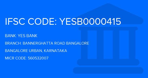 Yes Bank (YBL) Bannerghatta Road Bangalore Branch IFSC Code