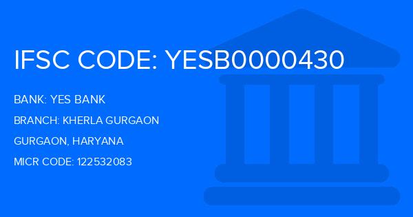 Yes Bank (YBL) Kherla Gurgaon Branch IFSC Code
