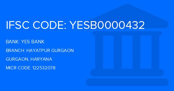 Yes Bank (YBL) Hayatpur Gurgaon Branch IFSC Code