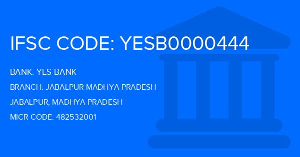Yes Bank (YBL) Jabalpur Madhya Pradesh Branch IFSC Code