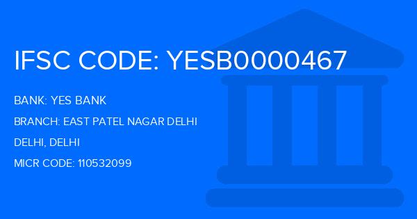Yes Bank (YBL) East Patel Nagar Delhi Branch IFSC Code