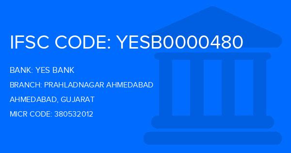 Yes Bank (YBL) Prahladnagar Ahmedabad Branch IFSC Code