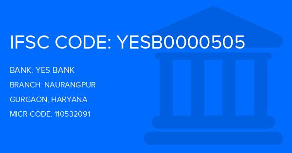 Yes Bank (YBL) Naurangpur Branch IFSC Code