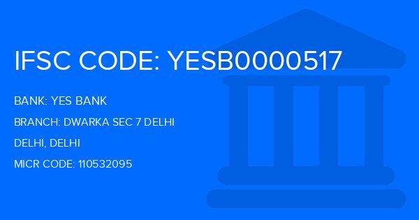 Yes Bank (YBL) Dwarka Sec 7 Delhi Branch IFSC Code