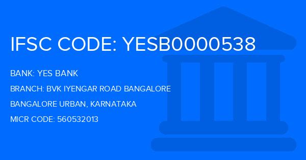 Yes Bank (YBL) Bvk Iyengar Road Bangalore Branch IFSC Code