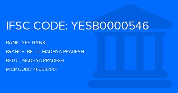 Yes Bank (YBL) Betul Madhya Pradesh Branch IFSC Code