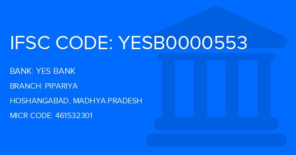 Yes Bank (YBL) Pipariya Branch IFSC Code