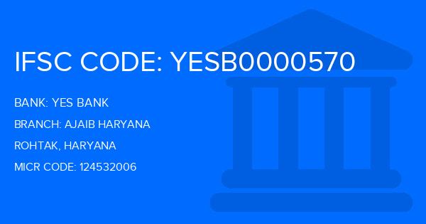 Yes Bank (YBL) Ajaib Haryana Branch IFSC Code