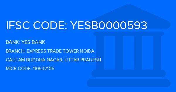 Yes Bank (YBL) Express Trade Tower Noida Branch IFSC Code
