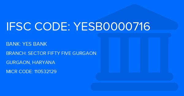 Yes Bank (YBL) Sector Fifty Five Gurgaon Branch IFSC Code