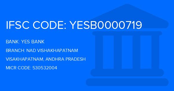 Yes Bank (YBL) Nad Vishakhapatnam Branch IFSC Code