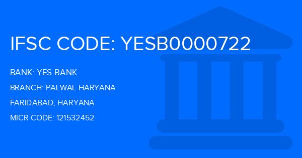 Yes Bank (YBL) Palwal Haryana Branch IFSC Code