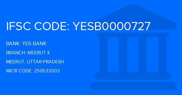 Yes Bank (YBL) Meerut Ii Branch IFSC Code