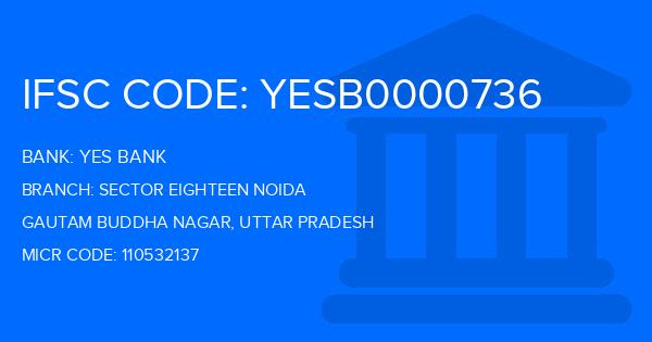 Yes Bank (YBL) Sector Eighteen Noida Branch IFSC Code