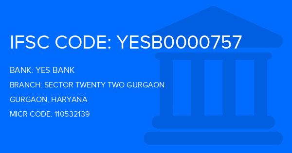 Yes Bank (YBL) Sector Twenty Two Gurgaon Branch IFSC Code