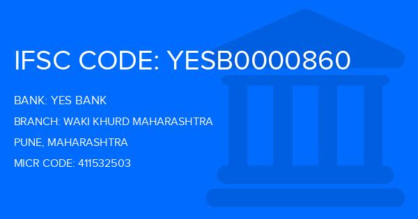 Yes Bank (YBL) Waki Khurd Maharashtra Branch IFSC Code