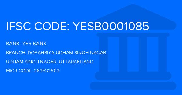 Yes Bank (YBL) Dopahriya Udham Singh Nagar Branch IFSC Code