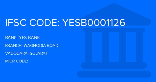 Yes Bank (YBL) Waghodia Road Branch IFSC Code