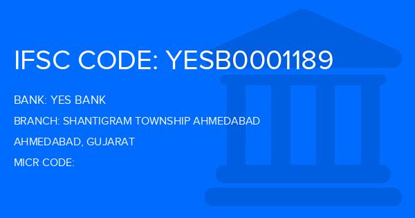 Yes Bank (YBL) Shantigram Township Ahmedabad Branch IFSC Code