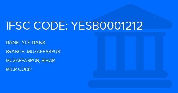 Yes Bank (YBL) Muzaffarpur Branch IFSC Code