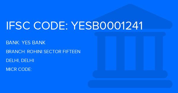 Yes Bank (YBL) Rohini Sector Fifteen Branch IFSC Code