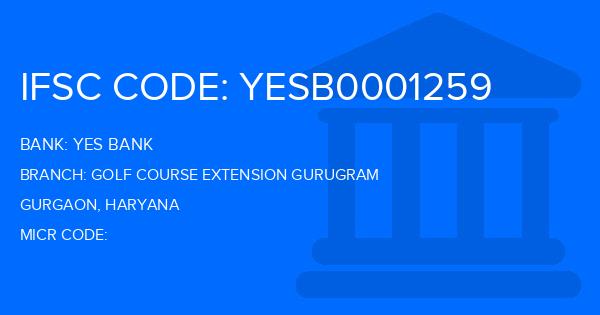 Yes Bank (YBL) Golf Course Extension Gurugram Branch IFSC Code
