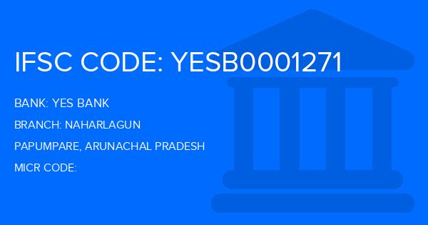 Yes Bank (YBL) Naharlagun Branch IFSC Code