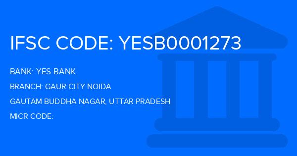 Yes Bank (YBL) Gaur City Noida Branch IFSC Code