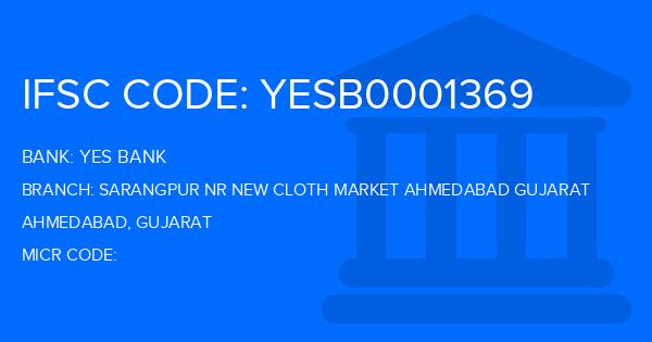 Yes Bank (YBL) Sarangpur Nr New Cloth Market Ahmedabad Gujarat Branch IFSC Code