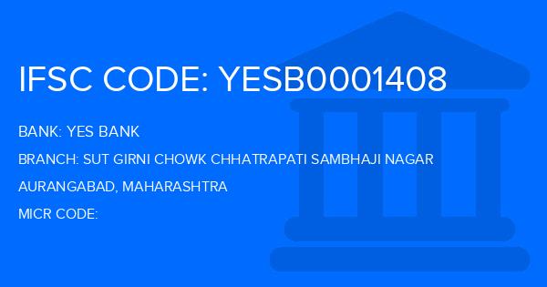 Yes Bank (YBL) Sut Girni Chowk Chhatrapati Sambhaji Nagar Branch IFSC Code
