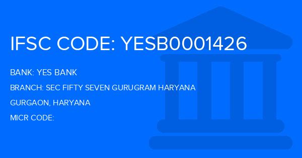 Yes Bank (YBL) Sec Fifty Seven Gurugram Haryana Branch IFSC Code