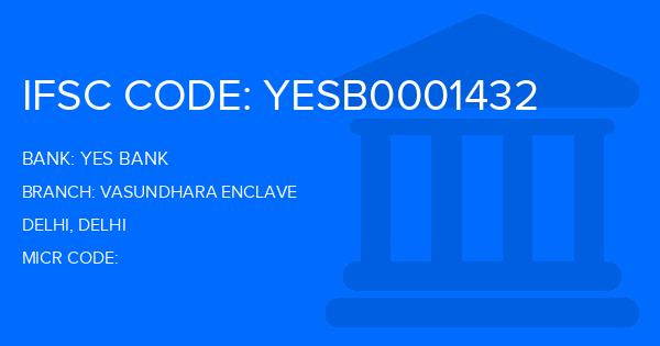 Yes Bank (YBL) Vasundhara Enclave Branch IFSC Code