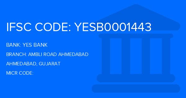 Yes Bank (YBL) Ambli Road Ahmedabad Branch IFSC Code