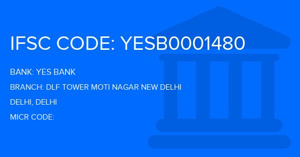 Yes Bank (YBL) Dlf Tower Moti Nagar New Delhi Branch IFSC Code