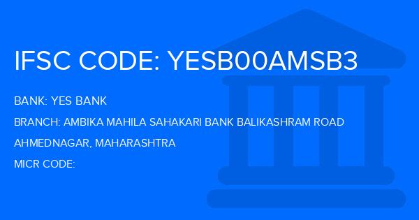 Yes Bank (YBL) Ambika Mahila Sahakari Bank Balikashram Road Branch IFSC Code