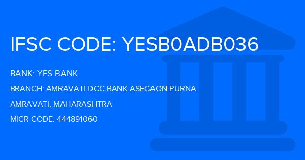 Yes Bank (YBL) Amravati Dcc Bank Asegaon Purna Branch IFSC Code