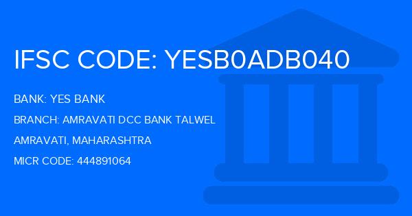 Yes Bank (YBL) Amravati Dcc Bank Talwel Branch IFSC Code