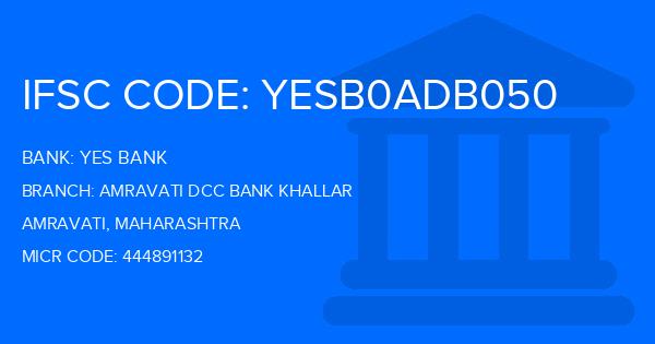 Yes Bank (YBL) Amravati Dcc Bank Khallar Branch IFSC Code