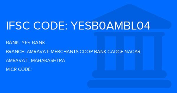 Yes Bank (YBL) Amravati Merchants Coop Bank Gadge Nagar Branch IFSC Code