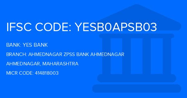 Yes Bank (YBL) Ahmednagar Zpss Bank Ahmednagar Branch IFSC Code