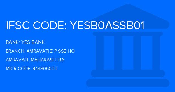 Yes Bank (YBL) Amravati Z P Ssb Ho Branch IFSC Code