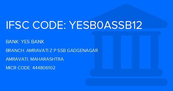 Yes Bank (YBL) Amravati Z P Ssb Gadgenagar Branch IFSC Code