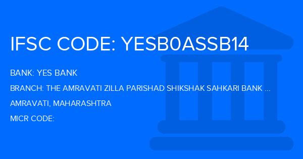 Yes Bank (YBL) The Amravati Zilla Parishad Shikshak Sahkari Bank Ltd Branch IFSC Code