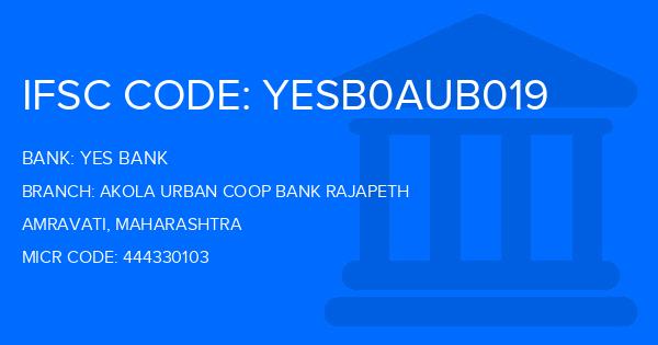 Yes Bank (YBL) Akola Urban Coop Bank Rajapeth Branch IFSC Code