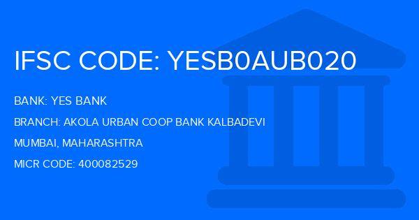 Yes Bank (YBL) Akola Urban Coop Bank Kalbadevi Branch IFSC Code
