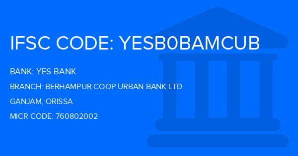 Yes Bank (YBL) Berhampur Coop Urban Bank Ltd Branch IFSC Code