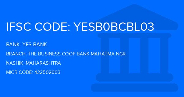 Yes Bank (YBL) The Business Coop Bank Mahatma Ngr Branch IFSC Code